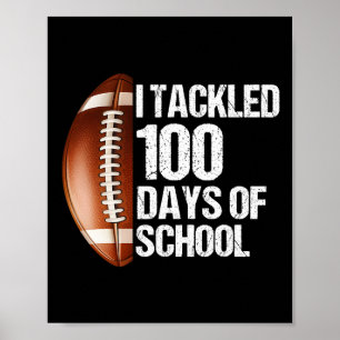 Jag Tacklade 100 Dagar Skola 100:e Dag Fotboll Lär Poster