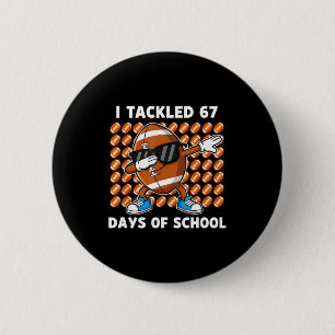 Jag Tacklade 67 Dagar Av Skolan 67 Meme Fotboll Hu Knapp