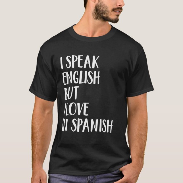 Jag talar engelska, men jag Kärlek på spanska 21 T Shirt (Framsida)