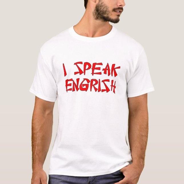 Jag talar Engrish T Shirt (Framsida)