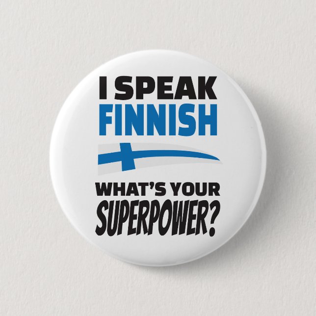 Jag talar finska - är vad din Superpower? Knapp (Framsida)