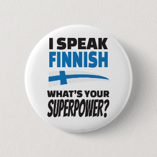 Jag talar finska - är vad din Superpower? Knapp