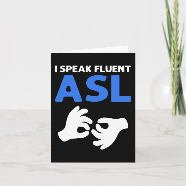 Jag talar Fluent ASL. ASL Hand Sign Language Döv P Kort (Framsida)
