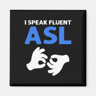 Jag talar Fluent ASL. ASL Hand Sign Language Döv P Magnet