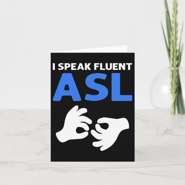 Jag talar fluent Asl. Dövet ASL Hand Sign Language Kort (Framsida)