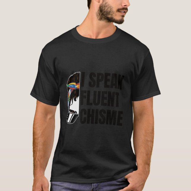 Jag talar Fluent Chisme T Shirt (Framsida)