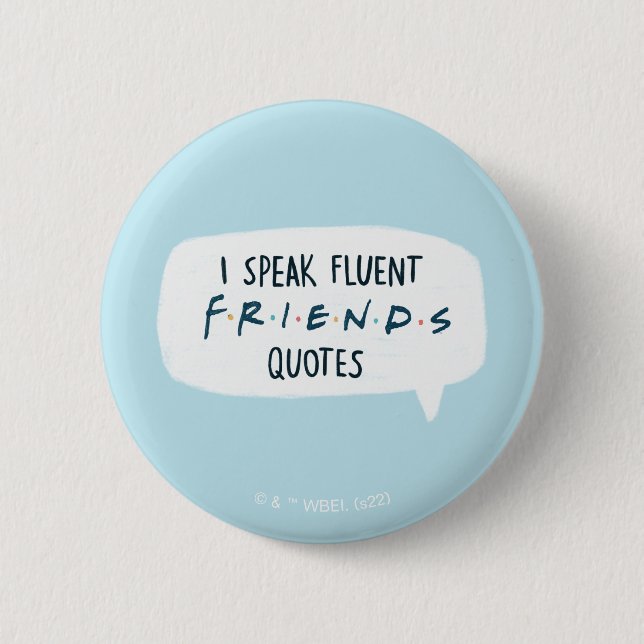 Jag talar Fluent FRIENDS™-citat Knapp (Framsida)