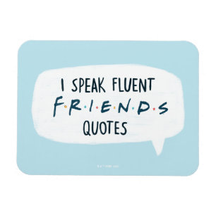 Jag talar Fluent FRIENDS™-citat Magnet
