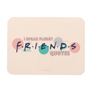 Jag talar Fluent FRIENDS™-citat Magnet
