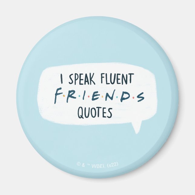Jag talar Fluent FRIENDS™-citat Magnet (Framsidan)