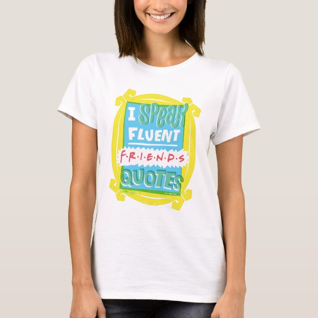 Jag talar Fluent FRIENDS™-offerter - hål T Shirt (Framsida)