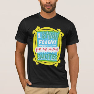 Jag talar Fluent FRIENDS™-offerter - hål T Shirt