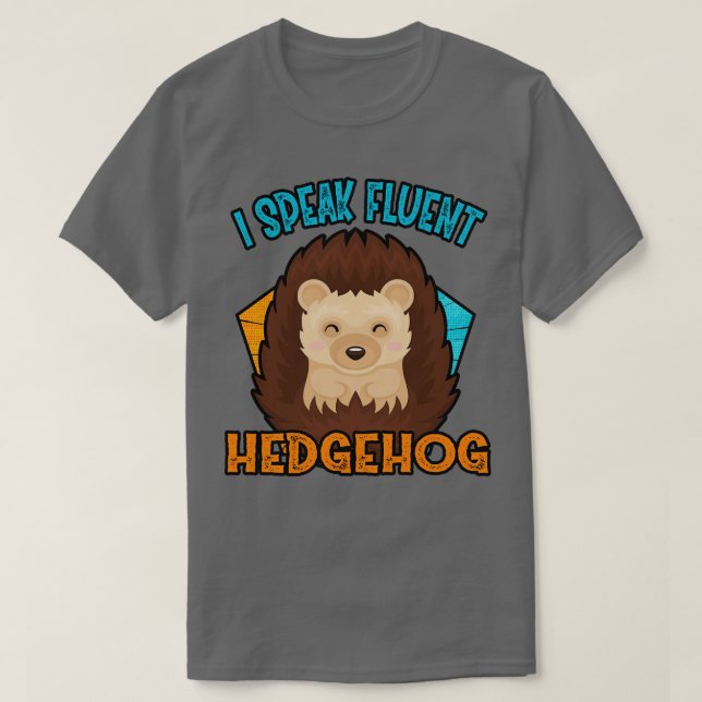 Jag talar Fluent Hedgehog T Shirt (Design framsida)