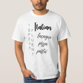 Jag talar Fluent Italia lasagna pizza pasta T Shirt