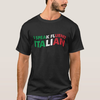 Jag talar fluent italiensk lustiga för att säga it t shirt