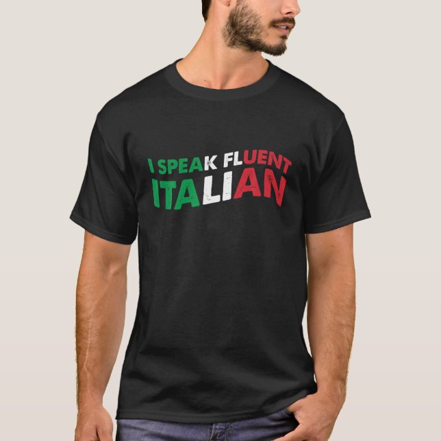 Jag talar fluent italiensk lustiga för att säga it t shirt (Framsida)