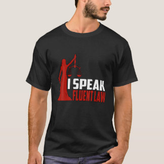 Jag talar Fluent Law Lawyer domare Juris Doktor T Shirt
