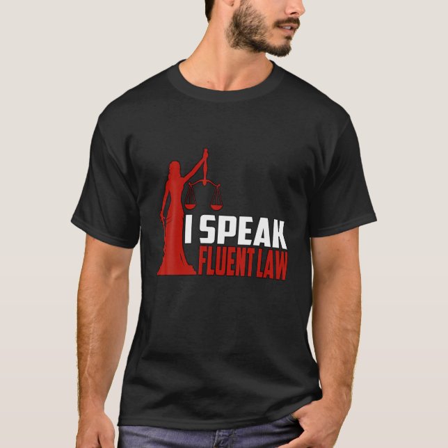 Jag talar Fluent Law Lawyer domare Juris Doktor T Shirt (Framsida)