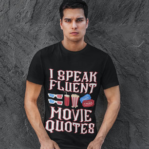 "Jag talar Fluent Movie Quotes" Roligt Movie Goer T Shirt