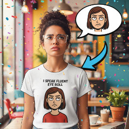 Jag talar Fluent Öga Roll - Lustigt minimalistiskt T Shirt
