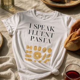 Jag talar Fluent Pasta Funny Italiana Food Älskare T Shirt
