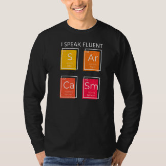 Jag talar Fluent Sarcasm Humor Irony Satt T Shirt