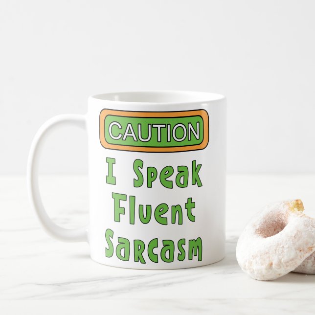 Jag talar Fluent Sarcasm Kaffemugg (Med munk)