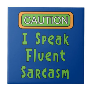 Jag talar Fluent Sarcasm Kakelplatta