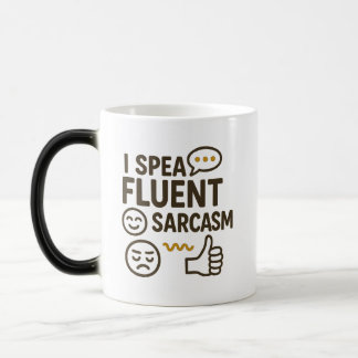 Jag talar Fluent Sarcasm Magisk Mugg