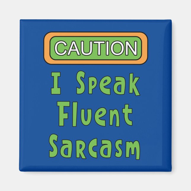 Jag talar Fluent Sarcasm Magnet (Framsidan)
