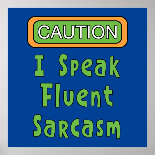 Jag talar Fluent Sarcasm Poster (Framsidan)