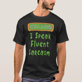 Jag talar Fluent Sarcasm T Shirt