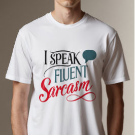 Jag talar Fluent Sarcasm T Shirt