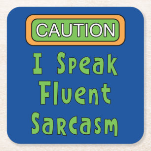 Jag talar Fluent Sarcasm Underlägg Papper Kvadrat
