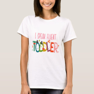 Jag talar Fluent Småbarn - Mamma, Daycare Teacher T Shirt