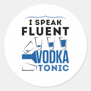 Jag talar Fluent Vodka Tonic Alcohol Cocktails Dri Runt Klistermärke