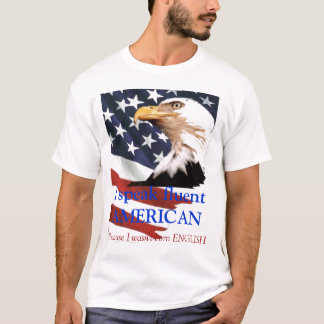 Jag talar flytande AMERIKANmanar skjorta T-shirt