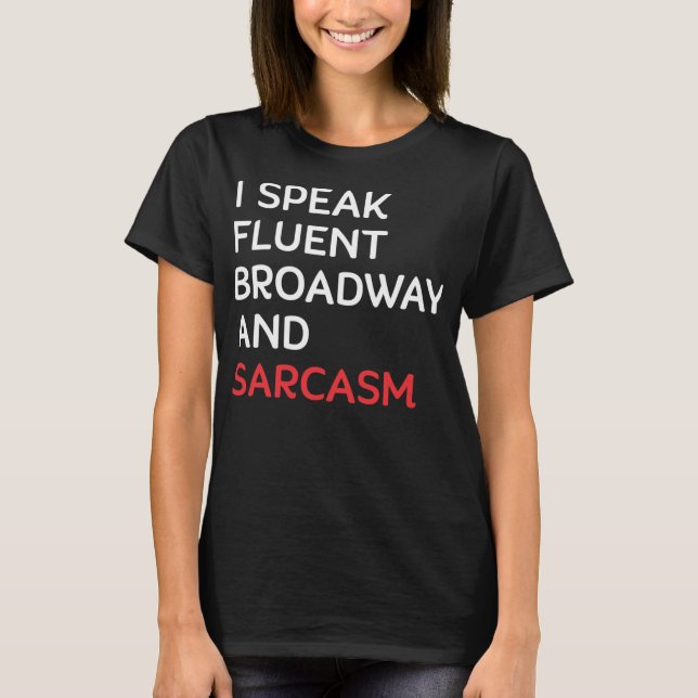 Jag talar flytande bredband och Sarcasm Funny Acto T Shirt (Framsida)