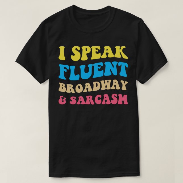 Jag talar flytande bredband och Sarcasm II T Shirt (Design framsida)
