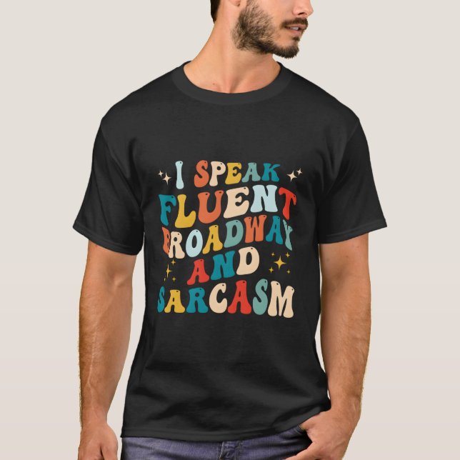 Jag talar flytande bredband och Sarcasm T Shirt (Framsida)
