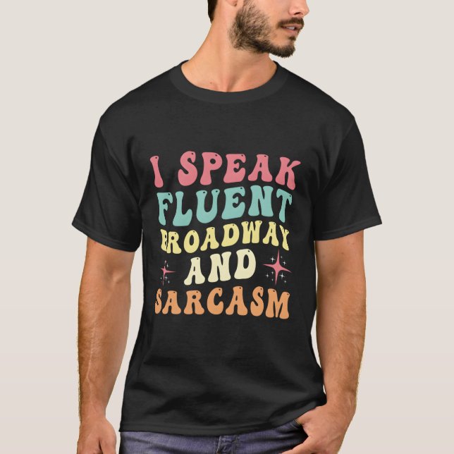 Jag talar flytande bredband och Sarcasm T Shirt (Framsida)