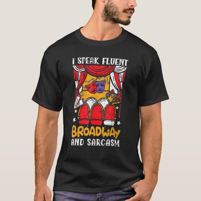 Jag talar flytande bredband och Sarcasm teater Ner T Shirt (Framsida)
