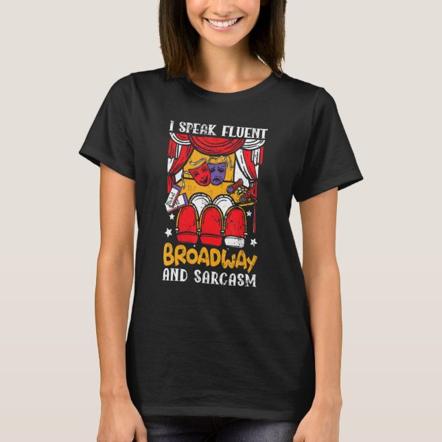 Jag talar flytande bredband och Sarcasm teater Ner T Shirt (Framsida)