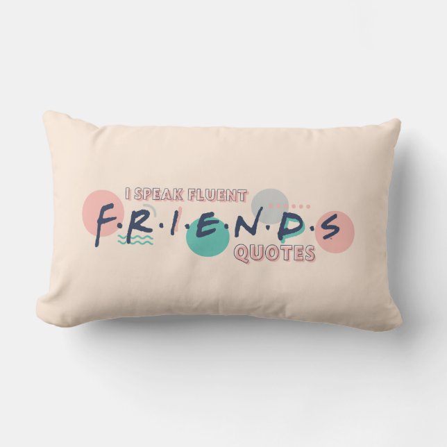Jag talar flytande FRIENDS™ Citat Lumbarkudde (Framsida)