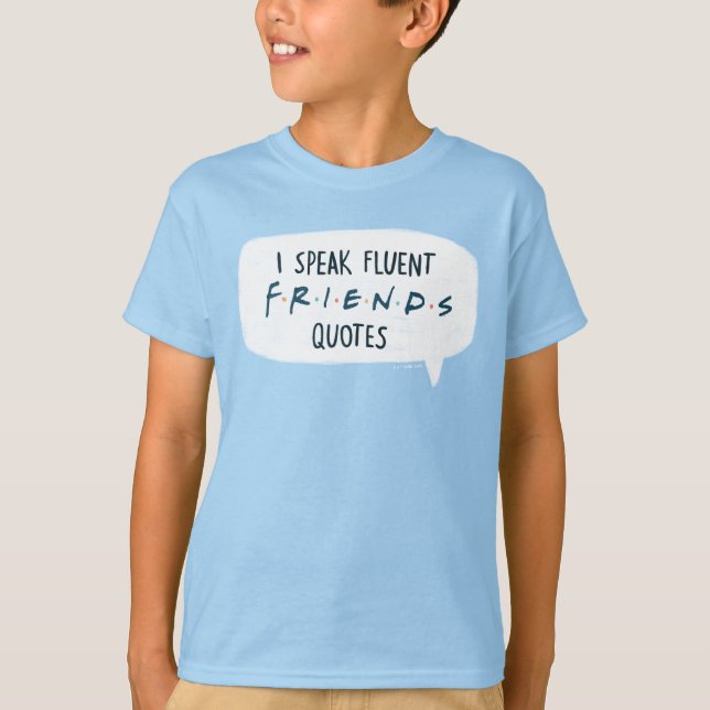 Jag talar flytande FRIENDS™ Citat T Shirt (Framsida)