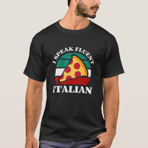 Jag talar flytande italienska Roliga meningar Ital T Shirt