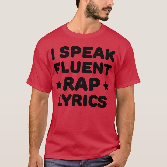 Jag talar flytande rapptexter present t shirt (Framsida)