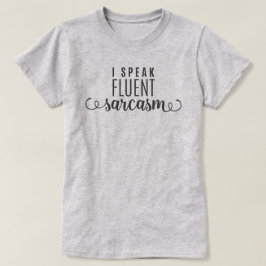Jag talar flytande Sarcasm T-shirt