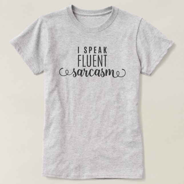 Jag talar flytande Sarcasm Tröja (Design framsida)