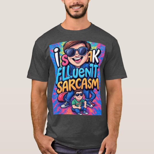 Jag talar flytande sarkasm familj t shirt (Framsida)